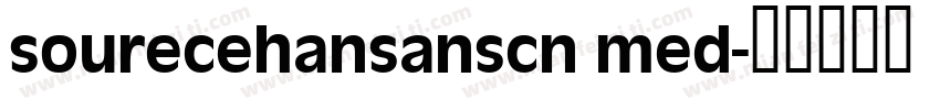 sourecehansanscn med字体转换